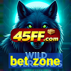 bet zone